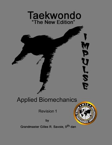 Cover image for Taekwondo The New Edition, Applied Biomechanics, Revision 1