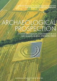 Cover image for Archaeological Prospection: 4th Internaltional Conference on Achaelogocal Prospection