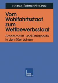 Cover image for Vom Wohlfahrtsstaat Zum Wettbewerbsstaat