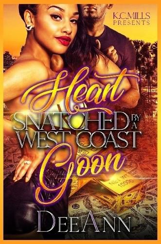 Cover image for Heart Snatched By A West Coast Goon