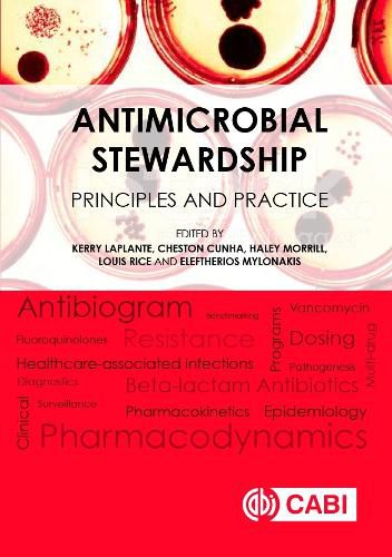 Antimicrobial Stewardship: Principles and Practice