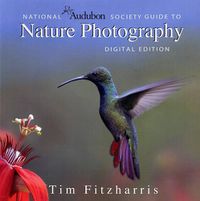 Cover image for National Audubon Society Guide to Nature Photography