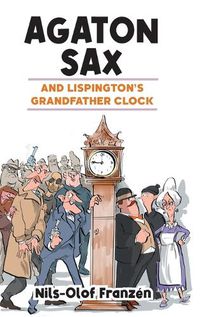 Cover image for Agaton Sax and Lispington's Grandfather Clock