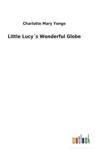 Cover image for Little Lucys Wonderful Globe