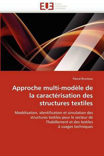 Cover image for Approche Multi-Mod Le de La Caract Risation Des Structures Textiles