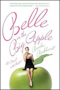 Cover image for Belle in the Big Apple: A Novel with Recipes
