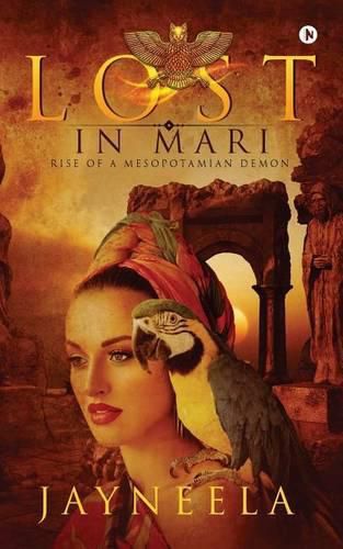 Cover image for Lost in Mari: Rise of a Mesopotamian Demon