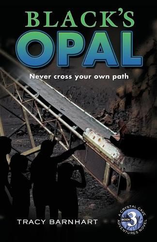 Cover image for Black's Opal: Never cross your own path