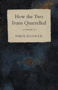 Cover image for How the Two Ivans Quarrelled