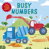 Cover image for Busy Numbers: Spin the Wheel to Learn Numbers!