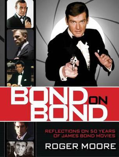 Cover image for Bond On Bond: Reflections On 50 Years Of James Bond Movies