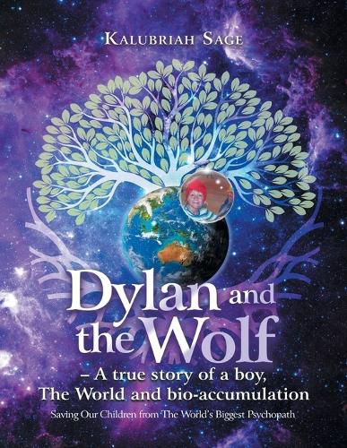 Cover image for Dylan and the Wolf - A true story of a boy, The World and bioaccumulation