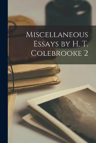 Cover image for Miscellaneous Essays by H. T. Colebrooke 2