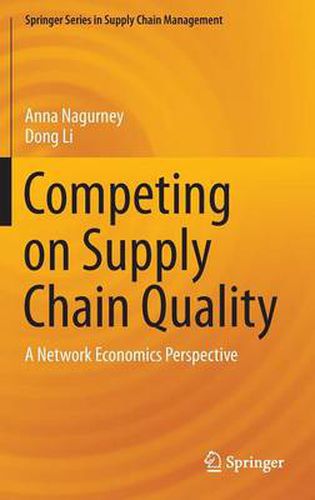 Competing on Supply Chain Quality: A Network Economics Perspective