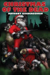 Cover image for Christmas Of the Dead