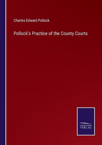 Cover image for Pollock's Practice of the County Courts