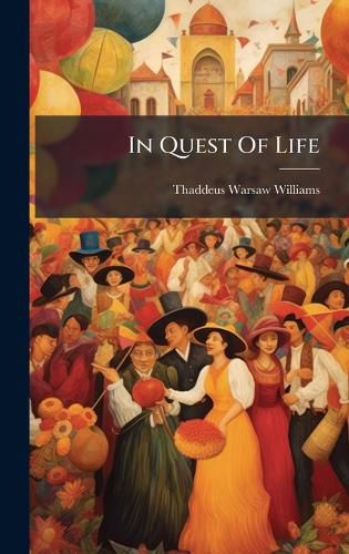 Cover image for In Quest Of Life