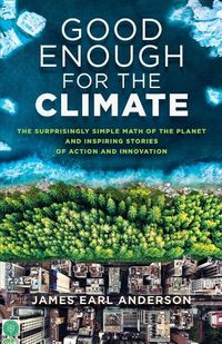 Cover image for Good Enough for the Climate