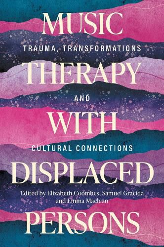 Cover image for Music Therapy with Displaced Persons