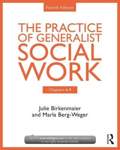 Cover image for The Practice of Generalist Social Work: Chapters 6-9