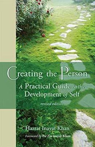 Creating the Person: A Practical Guide to the Development of Self