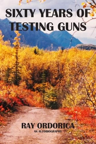 Cover image for Sixty Years of Testing Guns