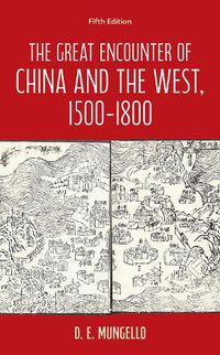 Cover image for The Great Encounter of China and the West, 1500-1800