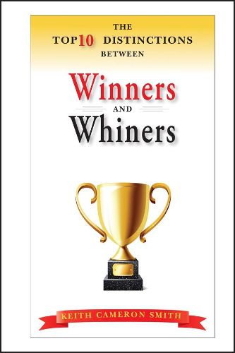 Cover image for The Top 10 Distinctions Between Winners and Whiners