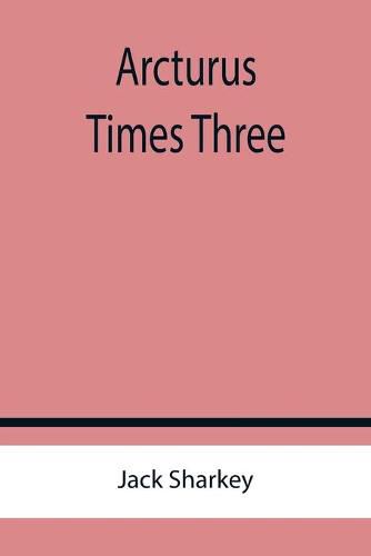 Cover image for Arcturus Times Three