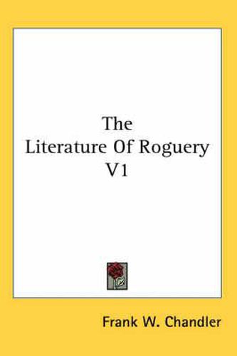 Cover image for The Literature of Roguery V1