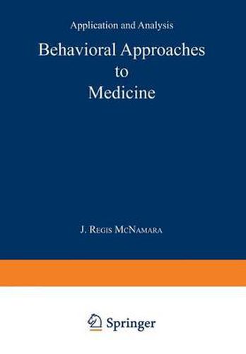 Cover image for Behavioral Approaches to Medicine: Application and Analysis