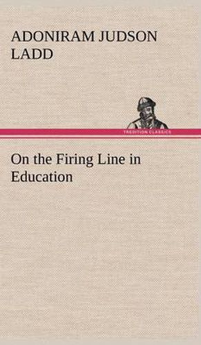 Cover image for On the Firing Line in Education