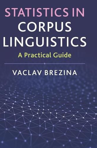 Cover image for Statistics in Corpus Linguistics: A Practical Guide