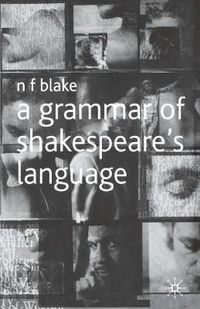 Cover image for A Grammar of Shakespeare's Language