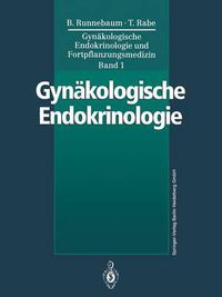 Cover image for Gynakologische Endokrinologie und Fortpflanzungsmedizin: Band 1: Gynakologische Endokrinologie