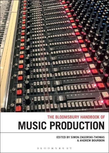 The Bloomsbury Handbook of Music Production