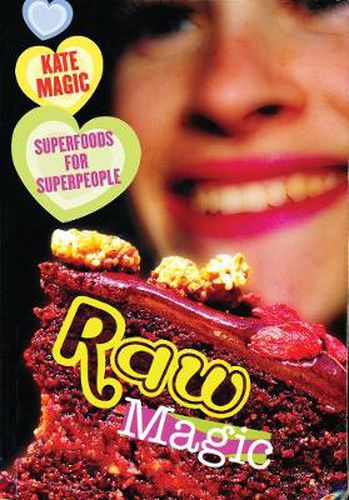 Cover image for Raw Magic: Superfoods for Superpeople