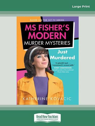 Just Murdered: Ms Fisher's Modern Murder Mysteries