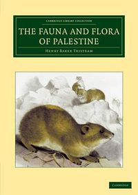 Cover image for The Fauna and Flora of Palestine