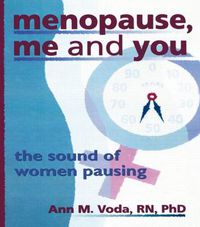 Cover image for Menopause, Me and You: The Sound of Women Pausing