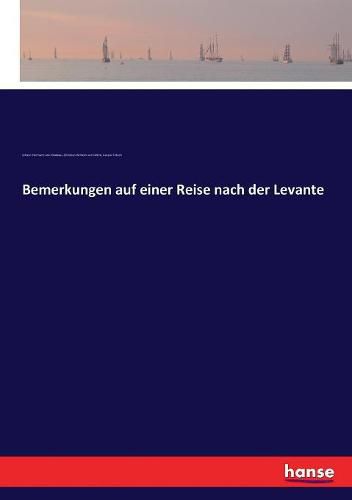 Cover image for Bemerkungen auf einer Reise nach der Levante