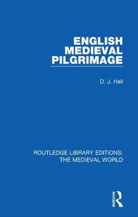 Cover image for English Mediaeval Pilgrimage