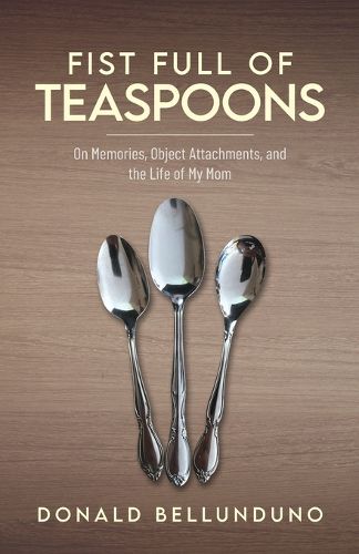 Cover image for Fist Full of Teaspoons