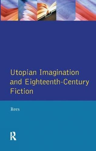 Cover image for Utopian Imagination and Eighteenth Century Fiction