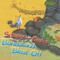 Cover image for Snippy the Crab's Bandstand Blast Off