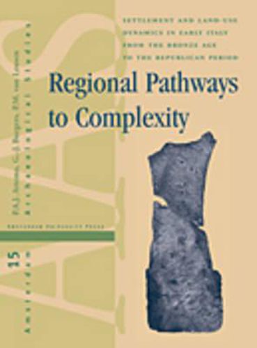 Regional Pathways to Complexity: Settlement and Land-use Dynamics