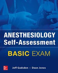 Cover image for Anesthesiology Self-Assessment and Board Review: BASIC Exam