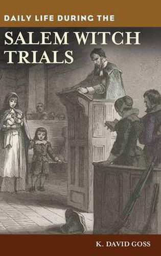 Cover image for Daily Life during the Salem Witch Trials