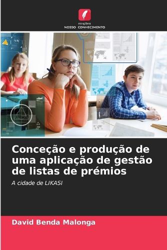 Cover image for Concecao e producao de uma aplicacao de gestao de listas de premios