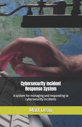 Cover image for Cybersecurity Incident Response System